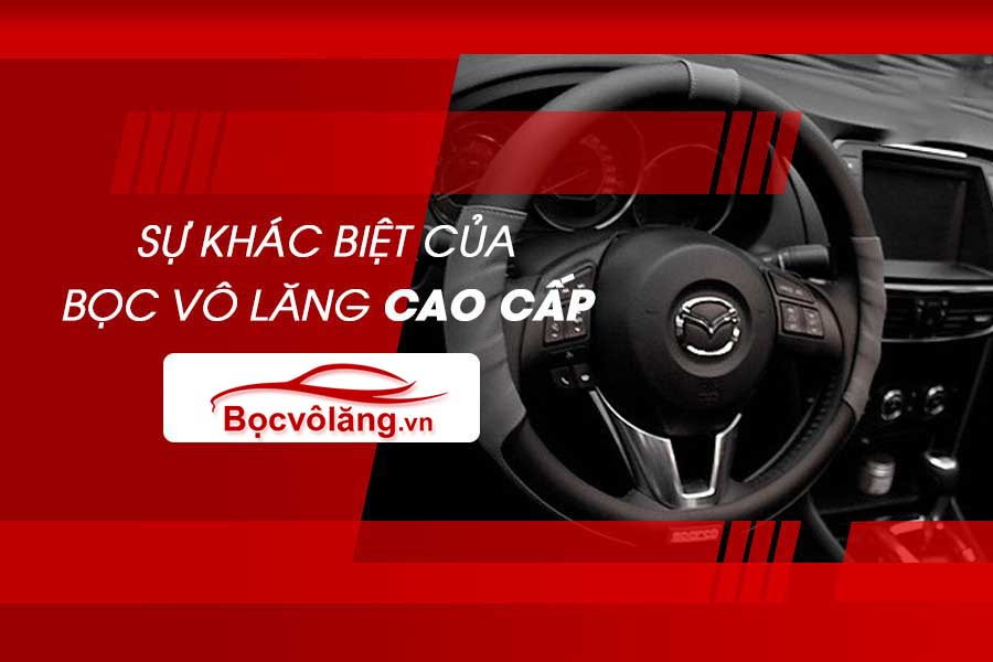 Bocvolang.vn – Bọc vô lăng ô tô cao cấp chính hãng mọi dòng xe