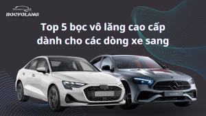 Top 5 bọc vô lăng cao cấp dành cho các dòng xe sang